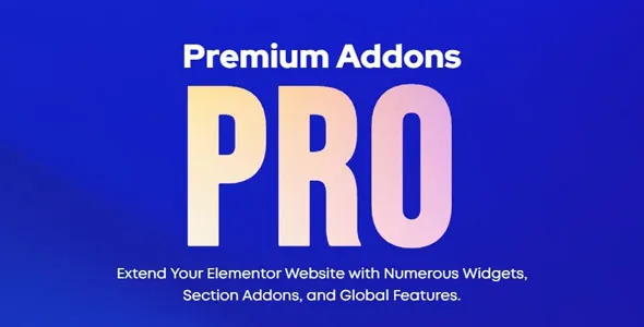 Premium Addons Pro for Elementor 2.9.66 – Free GPL Premium WordPress Plugin